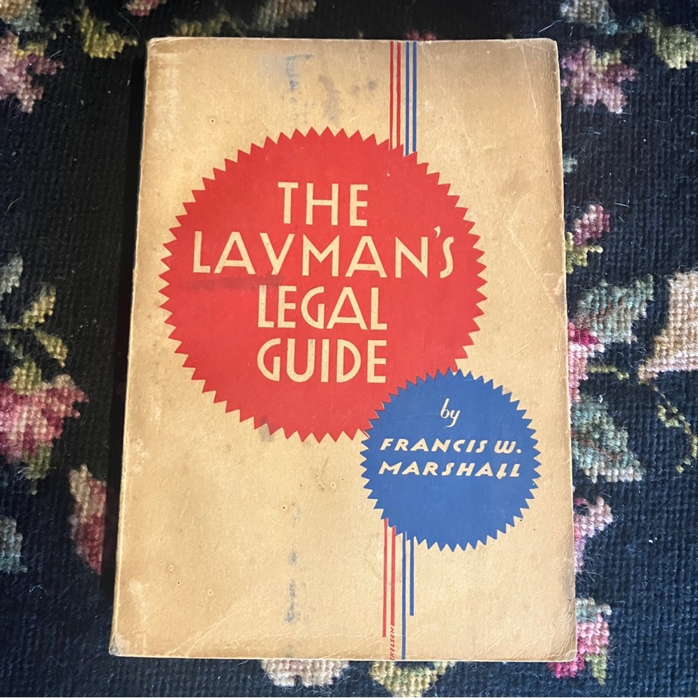 Vintage 1932 The Layman's Legal Guide by Francis Marshall Paperback Book